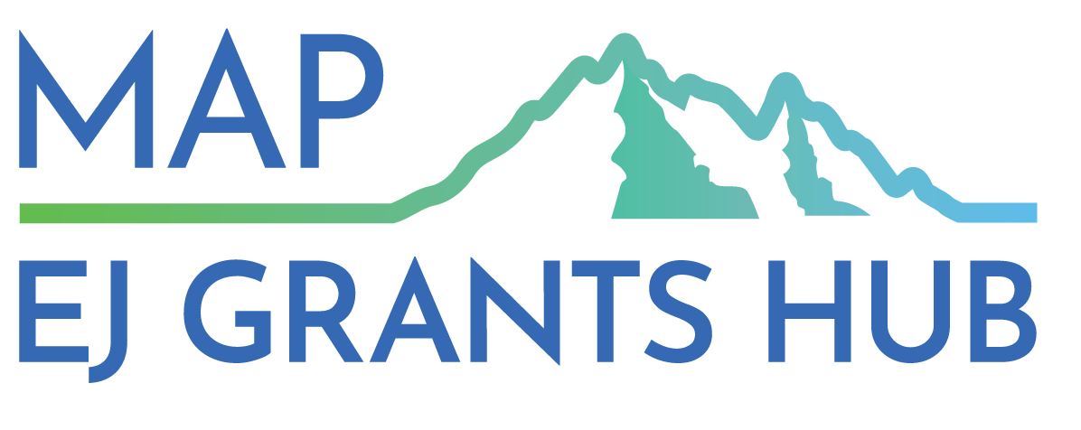 Mountains and Plains (MAP) Environmental Justice (EJ) Grants Hub